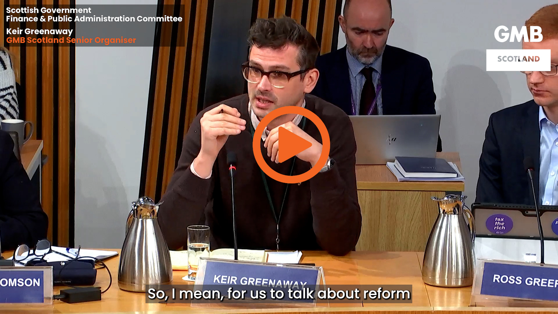 "We will not be asking our members to subsidise services wiKeir Greenaway, GMB Scotland Senior Organiser speaking today at the Scottish Governments Finance & Public Administration Committee 